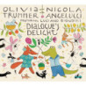 DIALOGUE'S DELIGHT CD