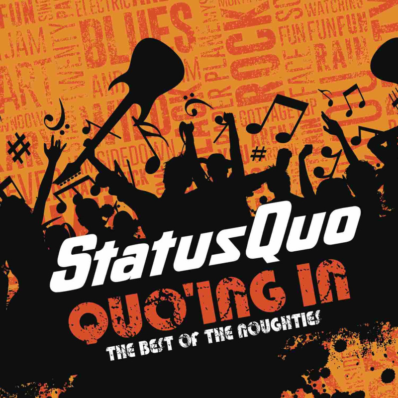 QUO'ING IN - THE BEST OF THE NOUGHTIES