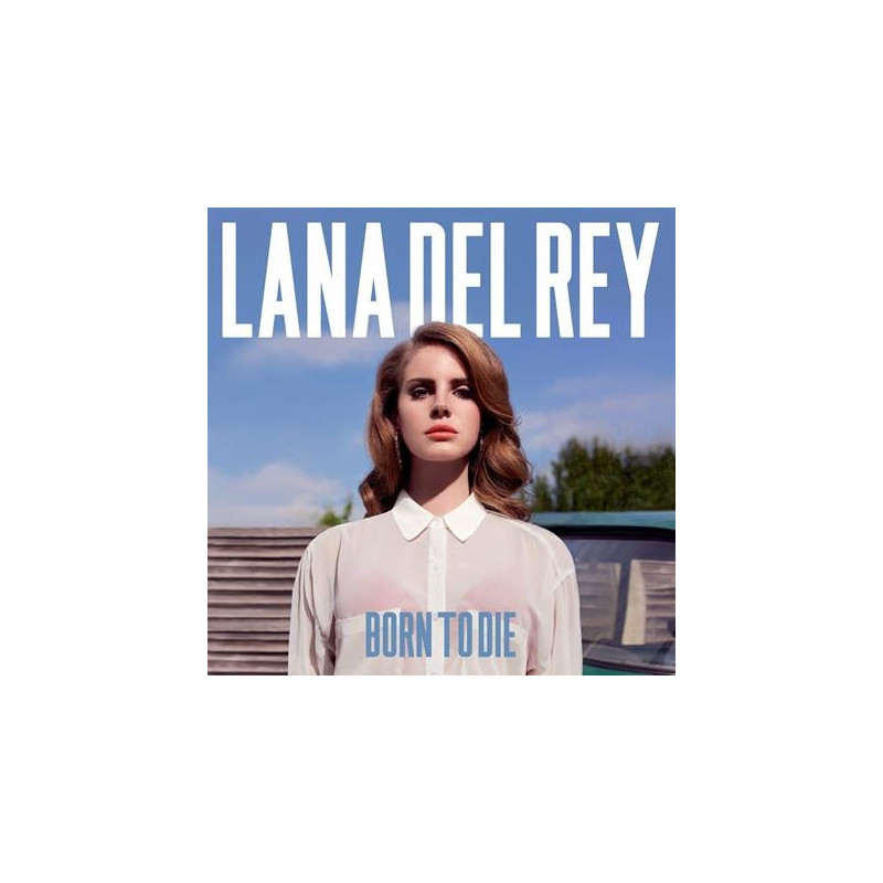BORN TO DIE