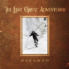 THE LAST GREAT  ADVENTURER