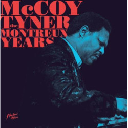 MCCOY TYNER - THE MONTREUX...