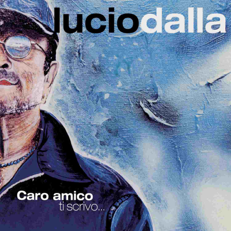 CARO AMICO TI SCRIVO... (CD BLUE)