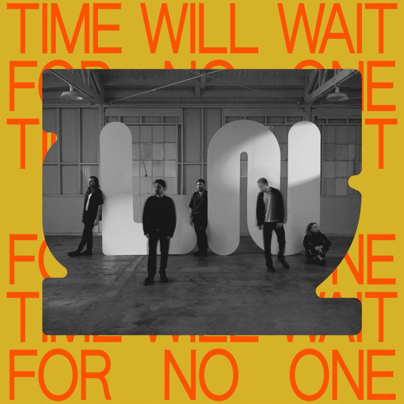 TIME WILL WAIT FOR NO ONE