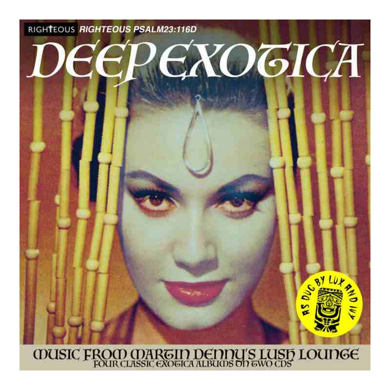 DEEP EXOTICA - MUSIC FROM MARTIN DENNY S