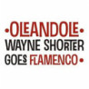 WAYNE SHORTER GOES FLAMENCO