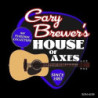 GARY BREWER'S HOUSE OF AXES