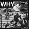 WHY (COLOR VINYL)
