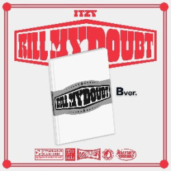 KILL MY DOUBT (VER. B)