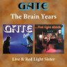 THE BRAIN YEARS - LIVE + RED LIGHT SISTE