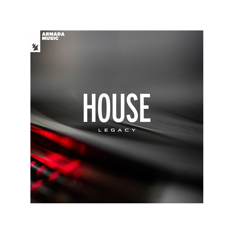 HOUSE LEGACY - ARMADA MUSIC