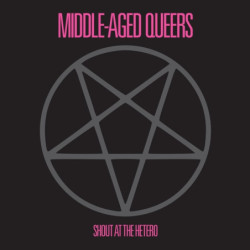 SHOUT AT THE HETERO