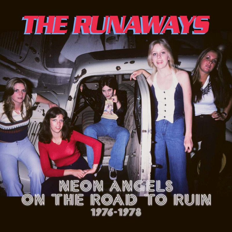 NEON ANGELS ON THE ROADTO RUIN 1976-1978