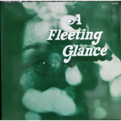A FLEETING GLANCE