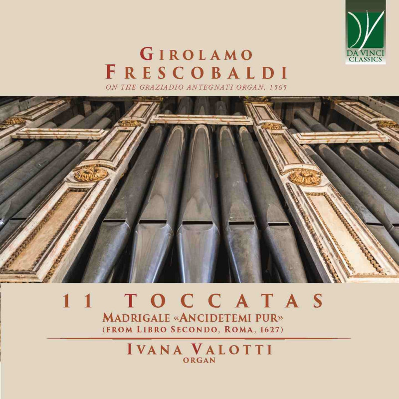 FRESCOBALDI: 11 TOCCATAS MADRIGALE ½ANCI