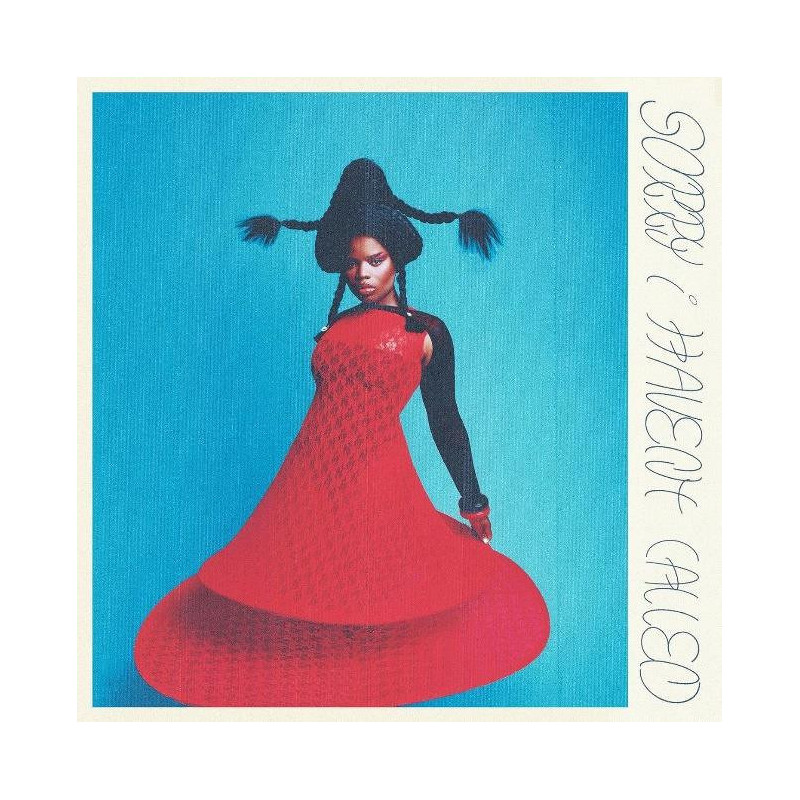 SORRY I HAVEN'T CALLED