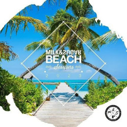 MILK & SUGAR BEACH SESSIONS...