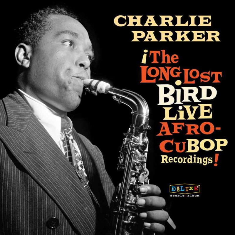 AFRO CUBAN BOP: THE LONG LOST BIRD LIVE