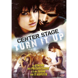 CENTER STAGE - TURN IT UP