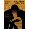 VEDOVA TUTTA D'ORO (UNA) (RESTAURATO IN HD)