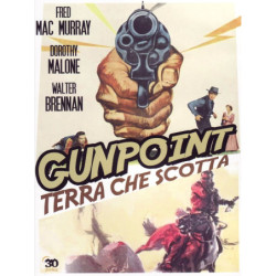 GUNPOINT - TERRA CHE SCOTTA (1955) REGIA ALFRED L. WERKER