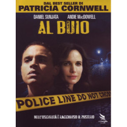 AL BUIO   - TRATTO DAL ROMANZO DI PATRICIA CORWELL