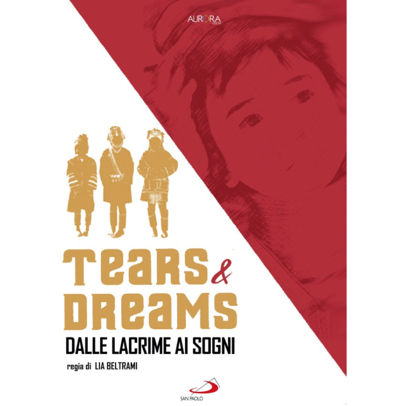 TEARS & DREAMS - DALLE LACRIME AI SOGNI