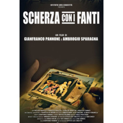 SCHERZA CON I FANTI...