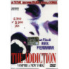 ADDICTION (THE) - VAMPIRI A NEW YORK