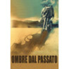 OMBRE DAL PASSATO (EX-RENTAL)