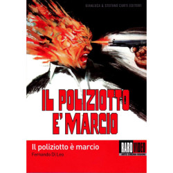 IL POLIZIOTTO E' MARCIO...