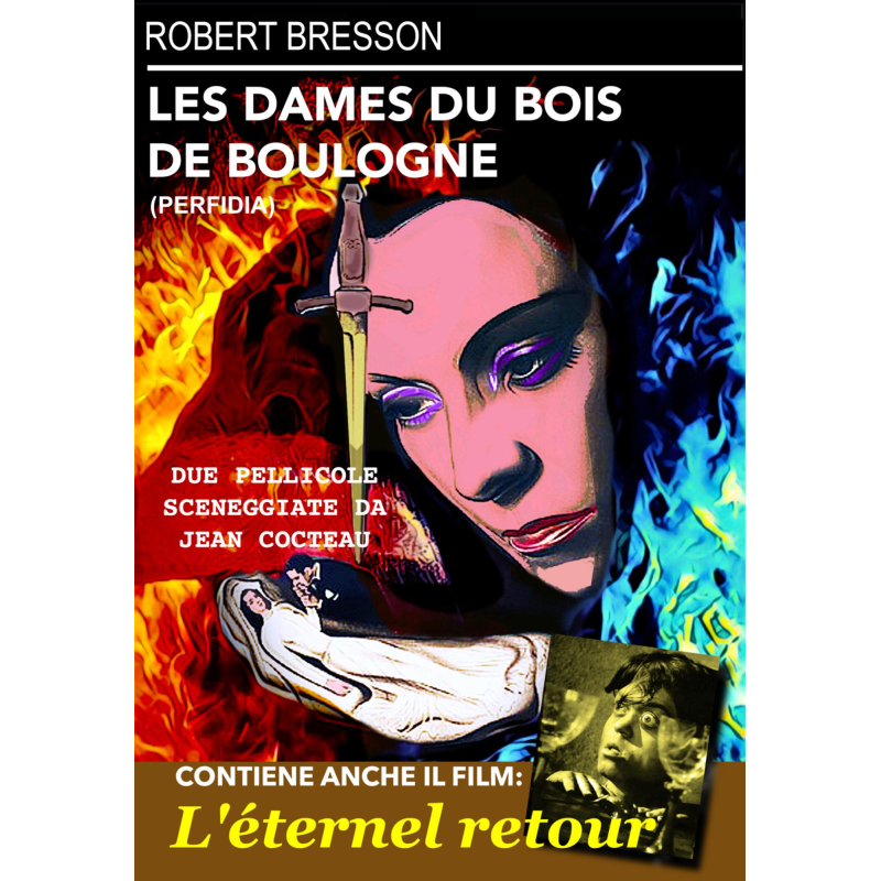 DAMES DU BOIS DE BOULOGNE (LES) / ETERNEL RETOUR (L')