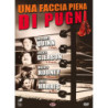 FACCIA PIENA DI PUGNI (UNA)
