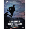 LA GUERRA DEGLI ITALIANI 1940-1945