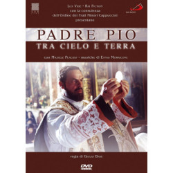 PADRE PIO - TRA CIELO E TERRA