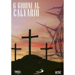 6 GIORNI AL CALVARIO