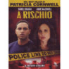 A RISCHIO - TRATTO DAL ROMANZO DI PATRICIA CORWELL