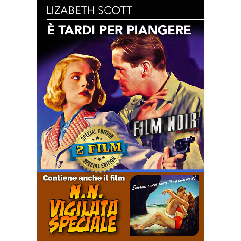 E' TARDI PER PIANGERE / N.N. VIGILATA SPECIALE