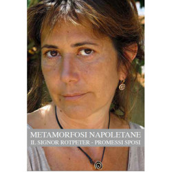 METAMORFOSI NAPOLETANE - DVD             REGIA ANTONIETTA DE LILLO (2017) ITALIA