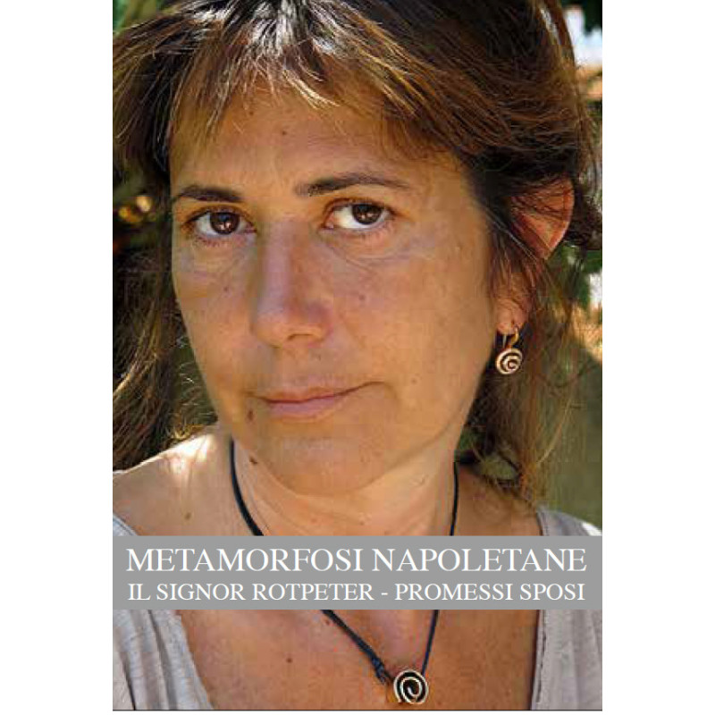 METAMORFOSI NAPOLETANE - DVD             REGIA ANTONIETTA DE LILLO (2017) ITALIA