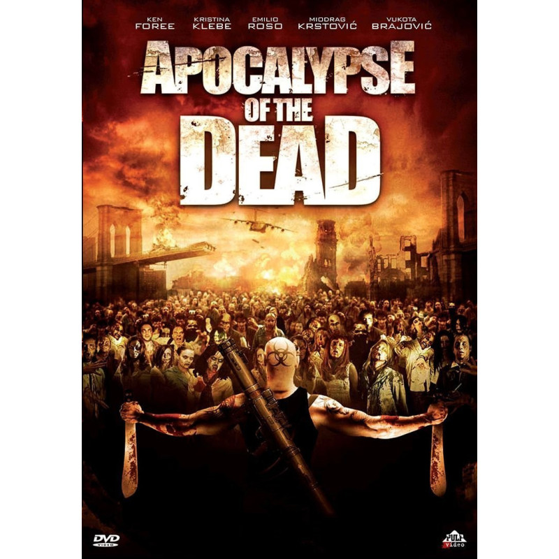 APOCALYPSE OF THE DEAD - DVD REGIA MILAN KONJEVIC  - MILAN TODOROVIC