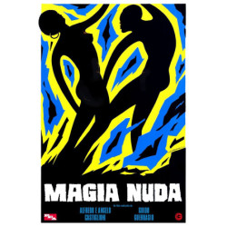 MAGIA NUDA REGIA ANGELO CASTIGLIONI \ ALFREDO CASTIGLIONI \ GUIDO GUERRASIO