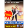 ROYAL WEDDING / FOLLIE DI JAZZ