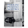 PASOLINI PROSSIMO NOSTRO (SE) (2 DVD)