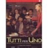 TUTTI PER UNO (2010)