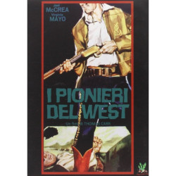 PIONIERI DEL WEST (I)...
