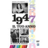 IL TUO ANNO - 1947