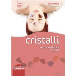 CRISTALLI - UNA CURA NATURALE PE