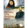 DIMMI CHE DESTINO AVRO' (2012)