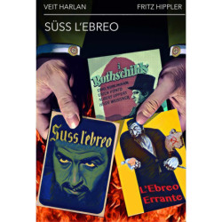 SUSS L'EBREO / I ROTHSCHILD / L'EBREO ERRANTE