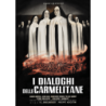 DIALOGHI DELLE CARMELITANE (I)